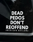 De4d P3dos Don't Reoffend™ - Window Sticker