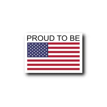 Proud To Be American Sticker