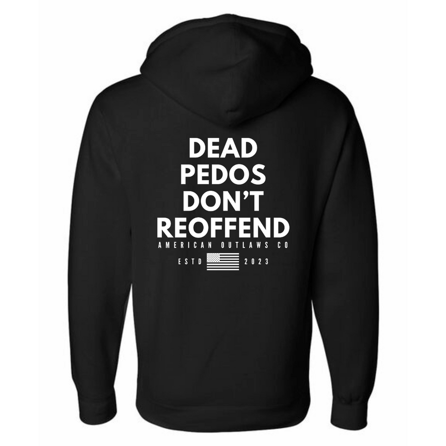 Dead Pedos Don't Reoffend Hoodie